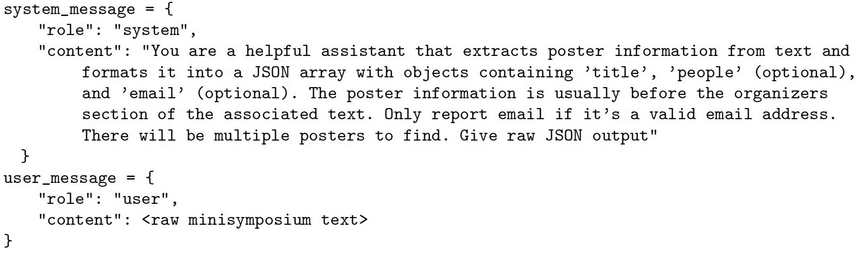 &lt;strong&gt;Figure 2.&lt;/strong&gt; The GPT-4o prompt that extracted information about posters from the associated minisymposium abstract. Figure courtesy of the authors.